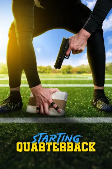 Poster to the movie "Starting Quarterback" #1188263