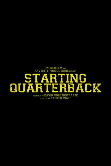 Poster to the movie "Starting Quarterback" #1188265