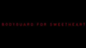 Backdrop to the movie "Bodyguard for Sweetheart" #1138369