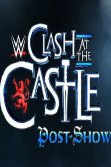 WWE Clash at the Castle: Scotland Post Show poster