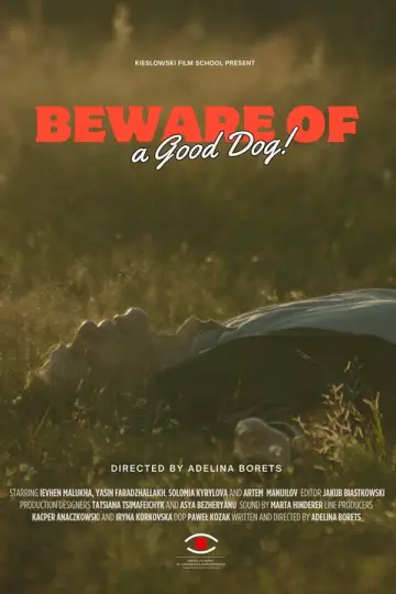 Beware of a Good Dog