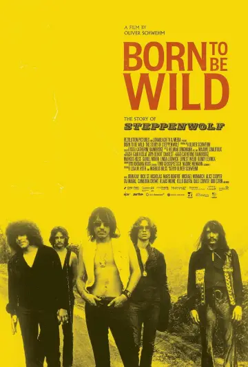 Poster to the movie "Born to Be Wild: The Story of Steppenwolf" #1138255