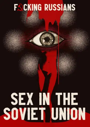 Poster to the movie "Sex in the Soviet Union" #1568413