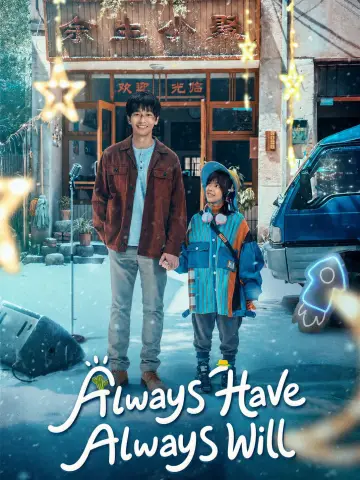 Poster to the movie "Always Have Always Will" #1183975