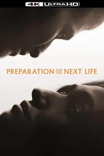 Poster to the movie "Preparation for the Next Life" #571242