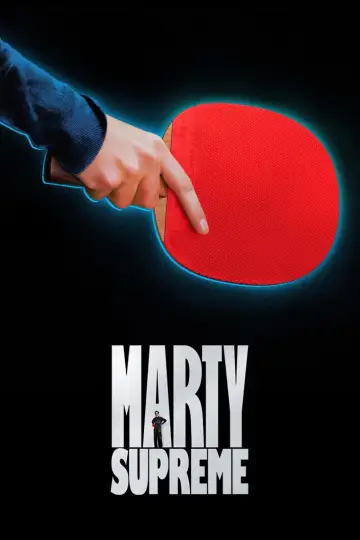 Poster to the movie "Marty Supreme" #508592