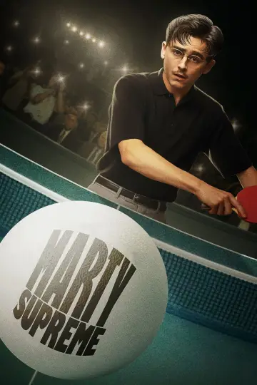 Poster to the movie "Marty Supreme" #508625