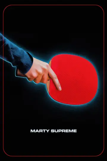 Poster to the movie "Marty Supreme" #760788