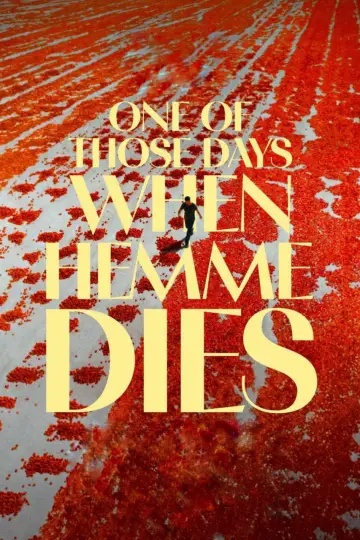 Poster to the movie "One of Those Days When Hemme Dies" #737171