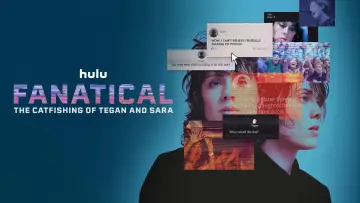 Backdrop to the movie "Fanatical: The Catfishing of Tegan and Sara" #855505