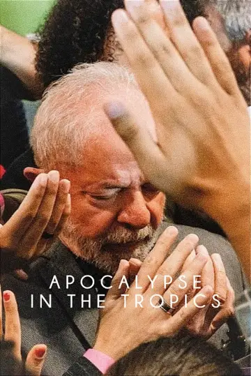 Poster to the movie "Apocalypse in the Tropics" #677917
