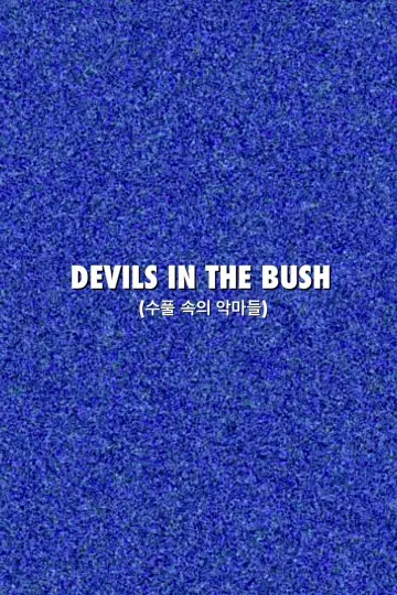 Poster to the movie "Devils in the Bush" #772141