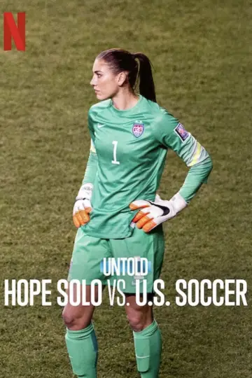 Poster to the movie "Untold: Hope Solo vs. U.S. Soccer" #882067