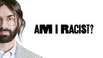 Backdrop to the movie "Am I Racist?" #682332