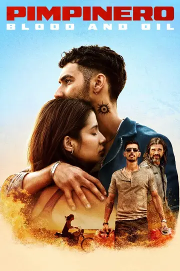 Poster to the movie "Pimpinero: Blood and Oil" #704769