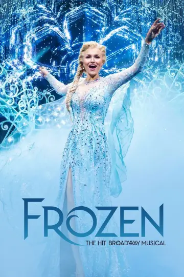 Poster to the movie "Frozen: The Hit Broadway Musical" #629239
