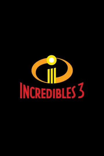 Poster to the movie "Incredibles 3" #842817