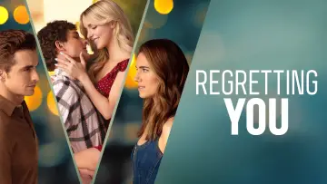 Backdrop to the movie "Regretting You" #547414