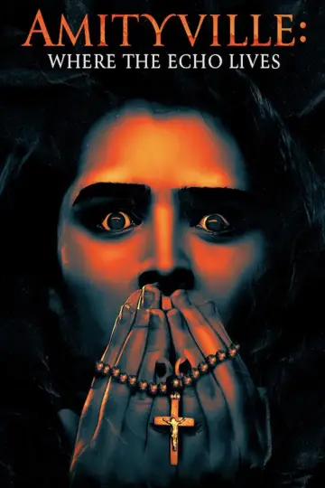 Poster to the movie "Amityville: Where the Echo Lives" #1617016