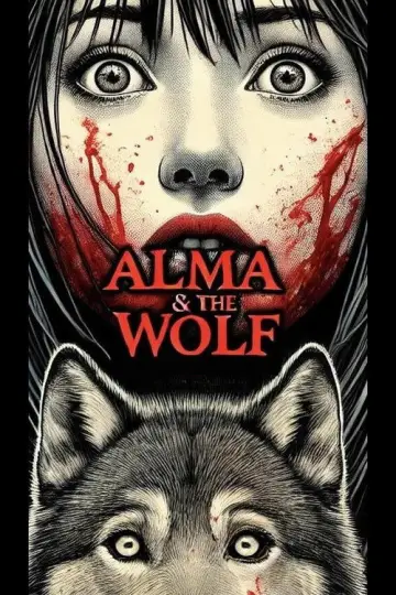 Poster to the movie "Alma & the Wolf" #897414