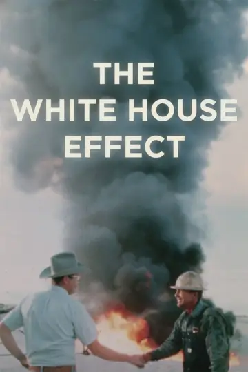 Poster to the movie "The White House Effect" #682181