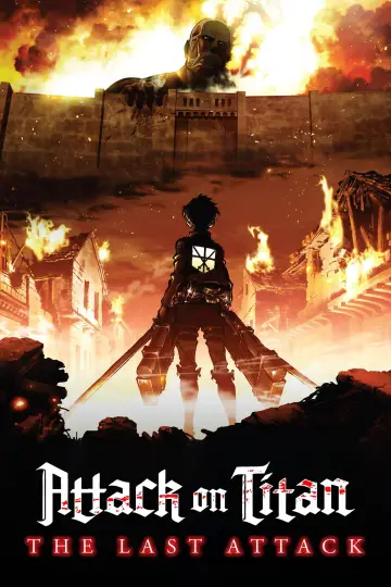 Poster to the movie "Attack on Titan: THE LAST ATTACK" #1653969