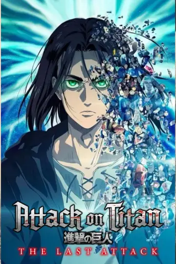 Poster to the movie "Attack on Titan: THE LAST ATTACK" #1653970