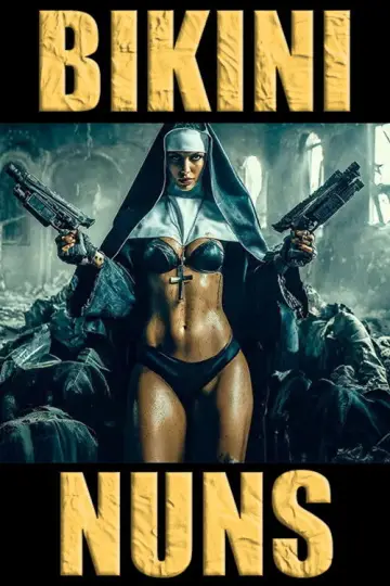 Poster to the movie "Bikini Nuns" #790657