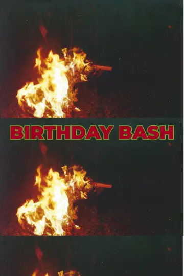 Poster to the movie "BIRTHDAY BASH" #1188005