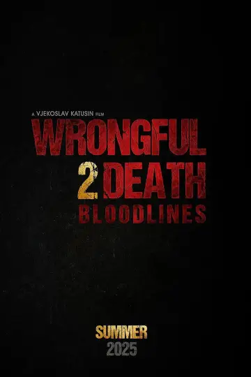 Poster to the movie "Wrongful Death 2: Bloodlines" #778709