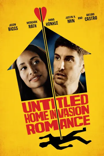 Poster to the movie "Untitled Home Invasion Romance" #802324