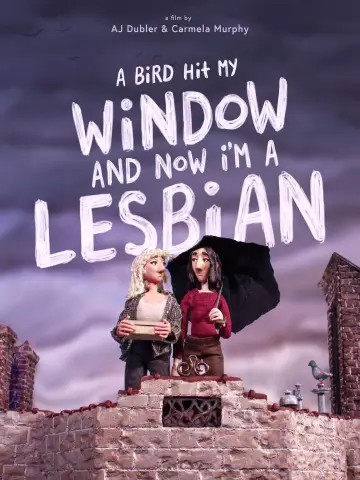 Poster to the movie "A Bird Hit My Window and Now I