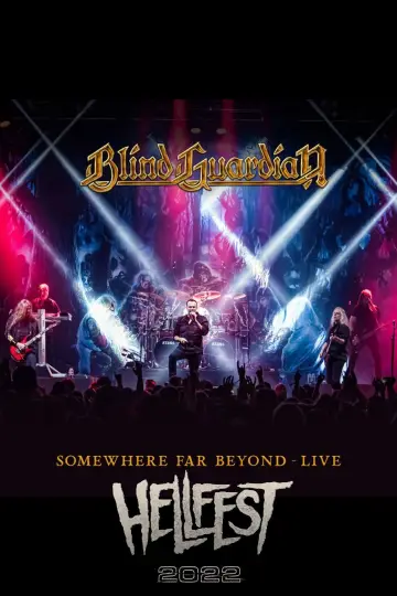 Poster to the movie "Blind Guardian: Somewhere Far Beyond - Revisited: Live at Hellfest 2022" #859683