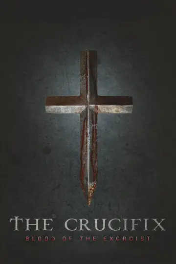 Poster to the movie "The Crucifix: Blood of the Exorcist" #651584