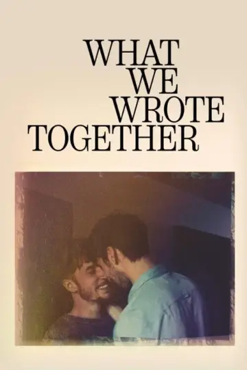 Poster to the movie "What We Wrote Together" #982290
