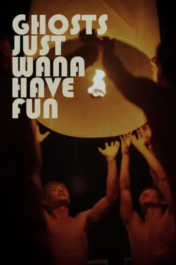Poster to the movie "Ghosts Just Want to Have Fun" #978859