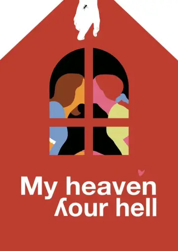 Poster to the movie "My Heaven, Your Hell" #799313