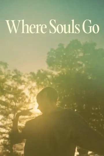 Poster to the movie "Where Souls Go" #975469