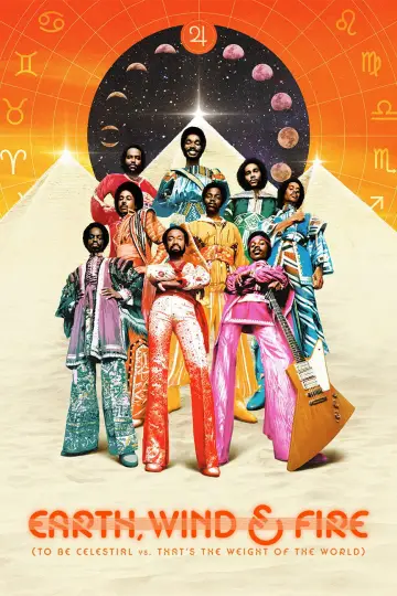 Poster to the movie "Earth, Wind & Fire (To Be Celestial vs. That