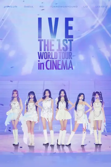 Poster to the movie "IVE THE 1ST WORLD TOUR in CINEMA" #977646