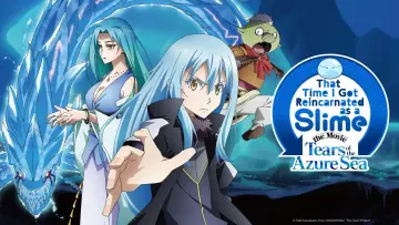 Backdrop to the movie "That Time I Got Reincarnated as a Slime the Movie: Tears of the Azure Sea" #1205047