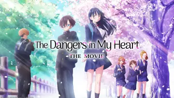 Backdrop to the movie "The Dangers in My Heart: The Movie" #1154489