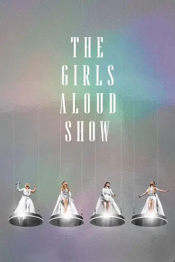 Poster to the movie "The Girls Aloud Show" #1633453