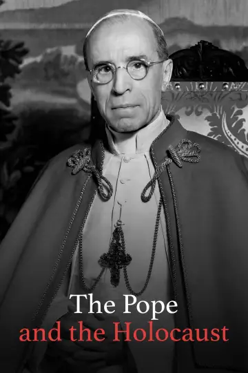 Poster to the movie "Pope Pius XII and the Holocaust" #1165224