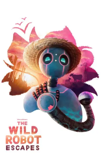 Poster to the movie "The Wild Robot Escapes" #1164473