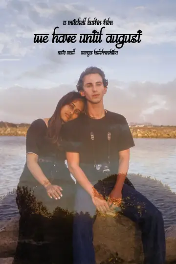Poster to the movie "We Have Until August" #558665