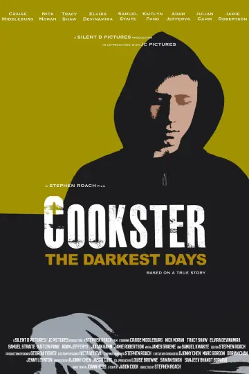 Poster to the movie "Cookster: The Darkest Days" #1175490