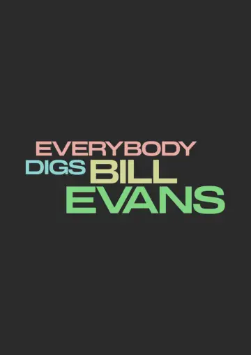 Poster to the movie "Everybody Digs Bill Evans" #535966