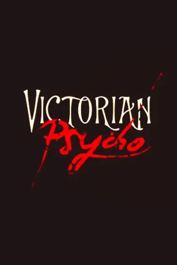 Poster to the movie "Victorian Psycho" #914240