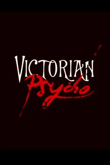 Poster to the movie "Victorian Psycho" #914241